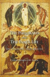 book The Philokalia and the Inner Life: On Passions and Prayer