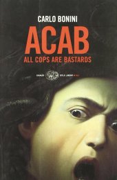 book ACAB. All cops are bastards