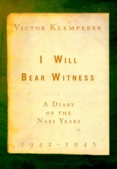 book I Will Bear Witness: A Diary of the Nazi Years, 1942-1945