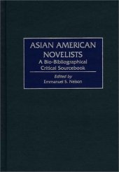 book Asian American Novelists: A Bio-Bibliographical Critical Sourcebook