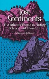 book Lost continents; the Atlantis theme in history, science, and literature