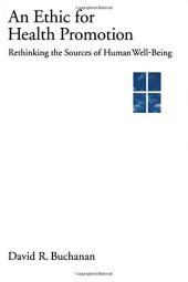 book An Ethic for Health Promotion: Rethinking the Sources of Human Well-Being