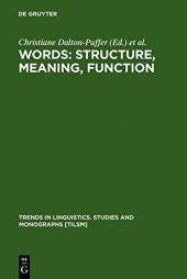 book Words: Structure, Meaning, Function: A Festschrift for Dieter Kastovsky