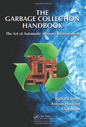 book The Garbage Collection Handbook: The Art of Automatic Memory Management