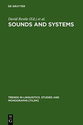 book Sounds and Systems: Studies in Structure and Change: A Festschrift for Theo Vennemann