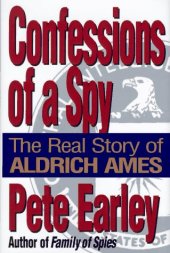 book Confessions of a Spy: The Real Story of Aldrich Ames