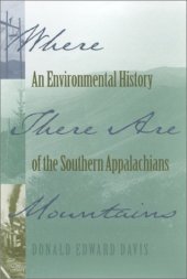 book Where There Are Mountains: An Environmental History of the Southern Appalachians