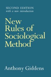 book New Rules of Sociological Method: A Positive Critique of Interpretative Sociologies