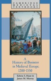 book A History of Business in Medieval Europe, 1200-1550