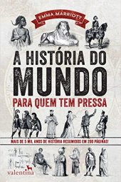 book A Historia do Mundo Para Quem Tem Pressa