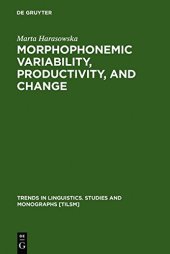 book Morphophonemic Variability, Productivity, and Change: The Case of Rusyn