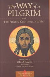 book The way of a pilgrim ; and, A pilgrim continues his way