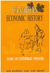 book Canadian Economic History: Classic and Contemporary Approaches