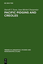 book Pacific Pidgins and Creoles: Origins, Growth and Development