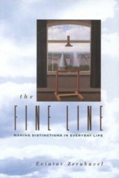 book The Fine Line: Making Distinctions in Everyday Life