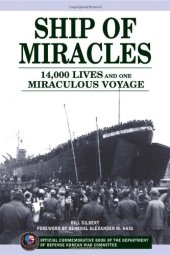 book Ship of Miracles: 14,000 Lives and One Miraculous Voyage