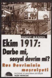 book Ekim 1917 Darbe mi, Sosyal Devrim mi (Rus Devriminin Meşruiyeti)