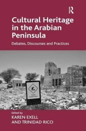 book Cultural Heritage in the Arabian Peninsula: Debates, Discourses and Practices