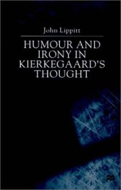 book Humour and Irony in Kierkegaard’s Thought