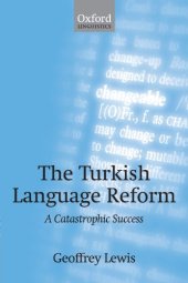 book The Turkish Language Reform: A Catastrophic Success