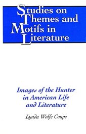 book Images of the Hunter in American Life and Literature