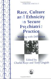 book Race, Culture and Ethnicity in Psychiatric Practice: Working With Difference