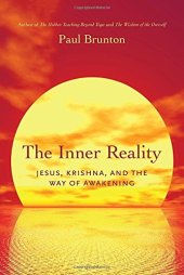 book The Inner Reality: Jesus, Krishna, and the Way of Awakening