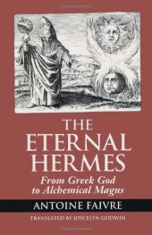 book The Eternal Hermes: From Greek God to Alchemical Magus