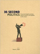 book 30- Second Politics: The 50 most thought-provoking theories in politics, each explained in half a minute