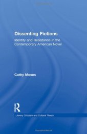 book Dissenting Fictions: Identity and Resistance in the Contemporary American Novel