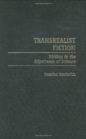 book Transrealist Fiction: Writing in the Slipstream of Science