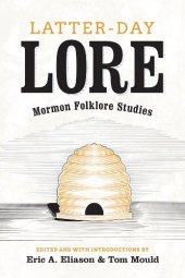 book Latter-day Lore: Mormon Folklore Studies