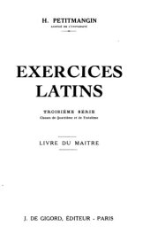 book Exercices latins. Troisième série. Classes de quatrième et de troisième. Livre du maître