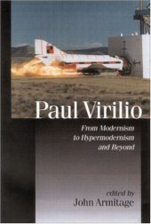 book Paul Virilio: From Modernism to Hypermodernism and Beyond