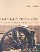 book Marshall’s Tendencies: What Can Economists Know?