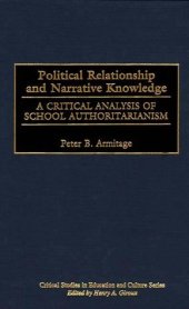 book Political Relationship and Narrative Knowledge: A Critical Analysis of School Authoritarianism