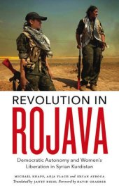 book Revolution in Rojava: Democratic Autonomy and Women’s Liberation in Syrian Kurdistan