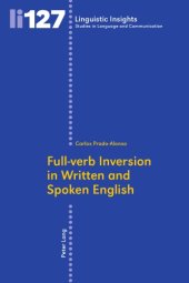 book Full-verb Inversion in Written and Spoken English