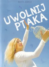 book Uwolnij ptaka