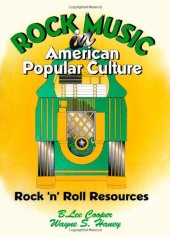 book Rock Music in American Popular Culture: Rock ’n’ Roll Resources