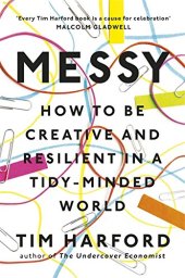 book Messy: How to Be Creative and Resilient in a Tidy-Minded World