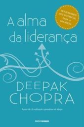 book A alma da liderança: desvendendo seu potencial para a grandeza