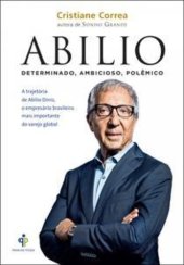 book Abilio: Determinado, ambicioso, polêmico