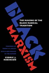 book Black Marxism: The Making of the Black Radical Tradition