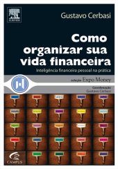 book Como Organizar Sua Vida Financeira: Inteligência Financeira Pessoal na Prática