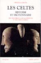 book Les Celtes : Histoire et dictionnaire