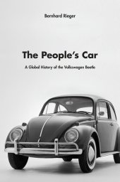 book The People’s Car: A Global History of the Volkswagen Beetle