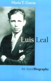 book Luis Leal: An Auto/Biography