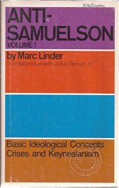 book The Anti-Samuelson. Volume One - Macroeconomics: basic problems of the capitalist economy