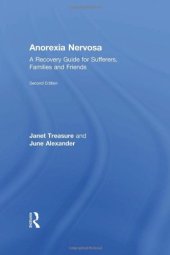 book Anorexia Nervosa: A Recovery Guide for Sufferers, Families and Friends